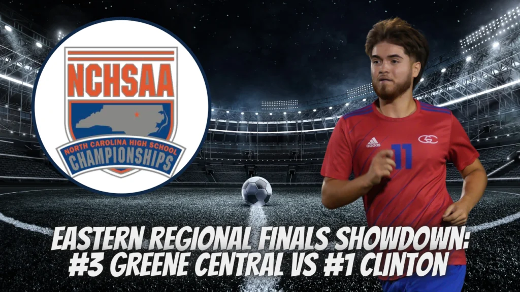 Eastern Regional Finals Showdown: Greene Central vs. Clinton
