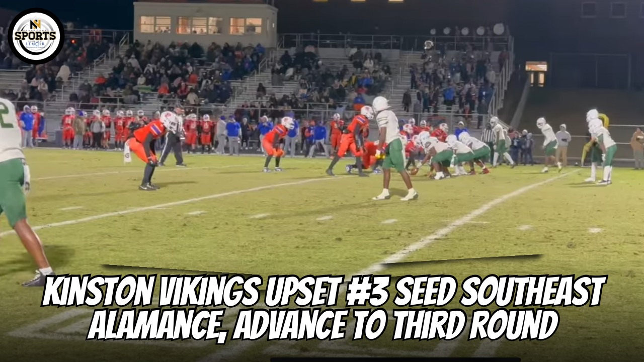 Kinston Vikings Upset #3 Seed Southeast Alamance, Advance to Third Round