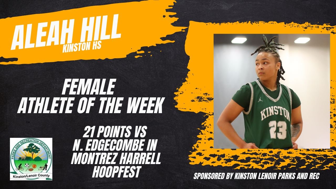 AOTW: Aleah Hill Kinston High