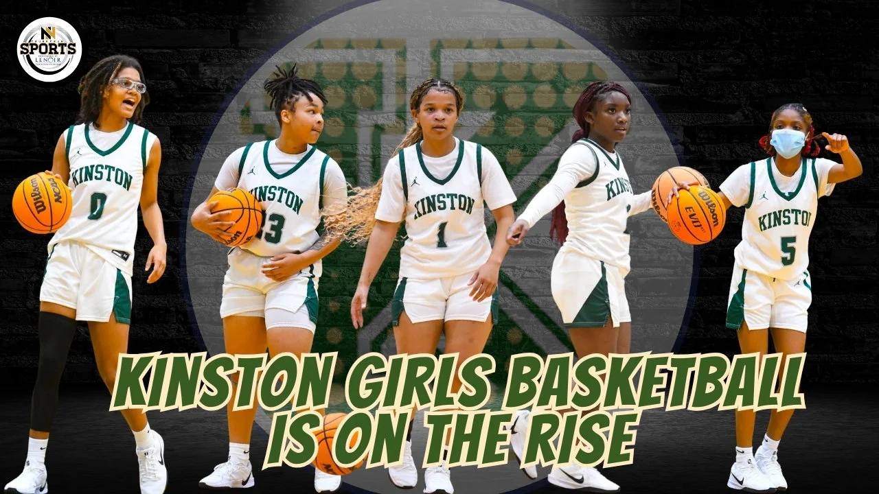 Kinston Girls Basketball is on the Rise!