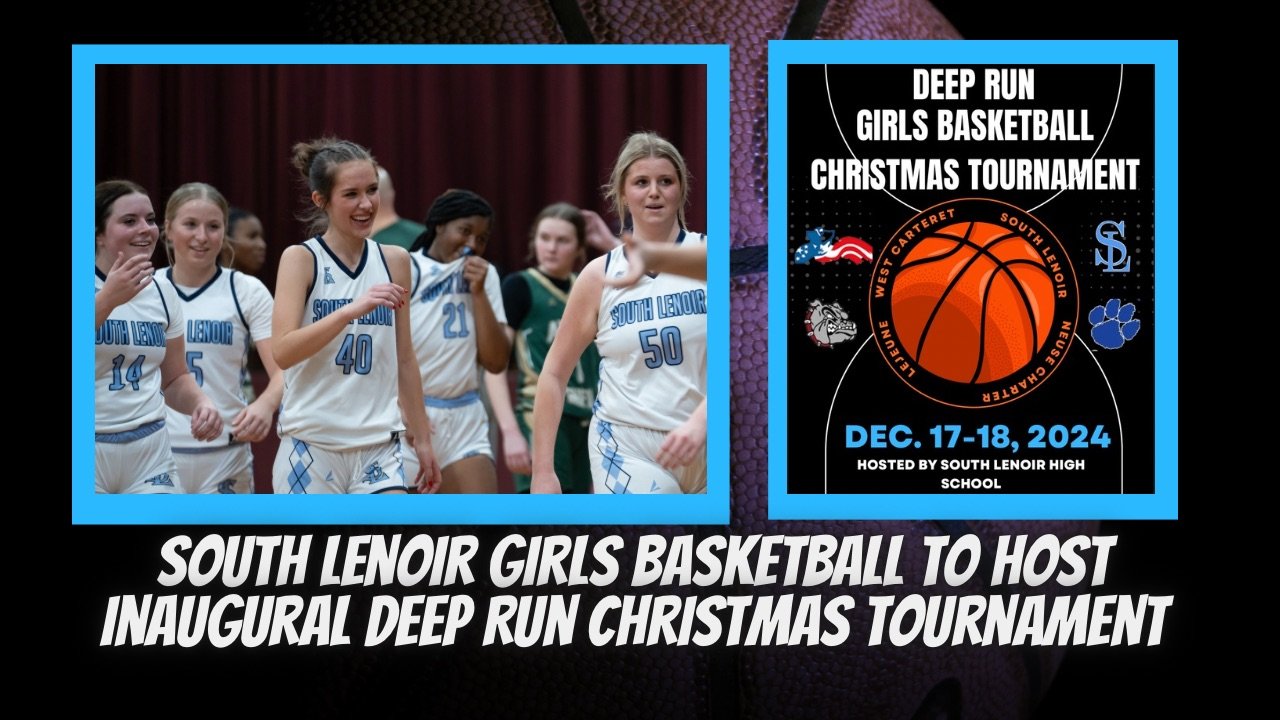 South Lenoir Girls Basketball to Host Inaugural Deep Run Christmas Tournament