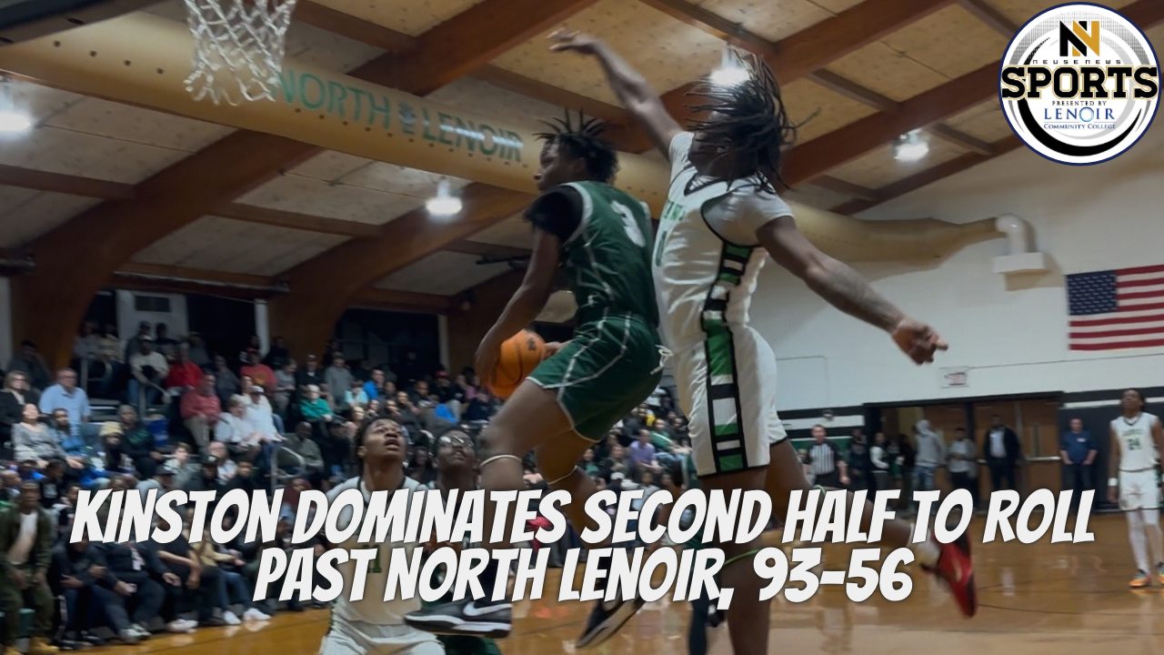Kinston Dominates Second Half to Roll Past North Lenoir, 93-56