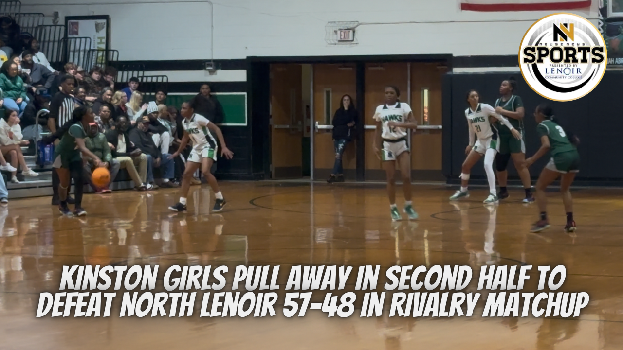 Kinston Girls Pull Away in Second Half to Defeat North Lenoir 57-48 in Rivalry Matchup