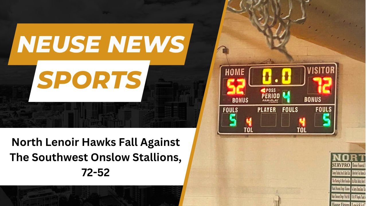North Lenoir Hawks fall against the Southwest Onslow Stallions, 72-52.