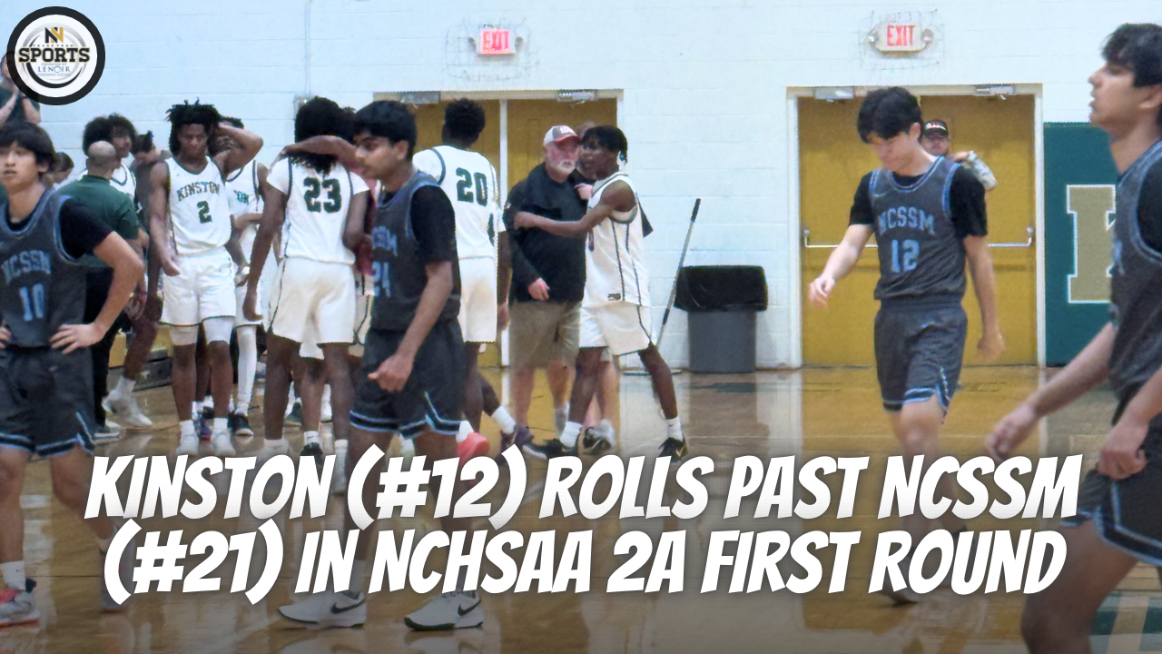 Kinston (#12) Rolls Past NCSSM (#21) in NCHSAA 2A First Round