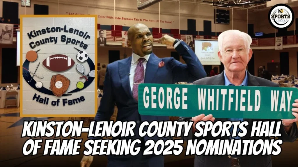 Kinston-Lenoir County Sports Hall of Fame Seeking 2025 Nominations