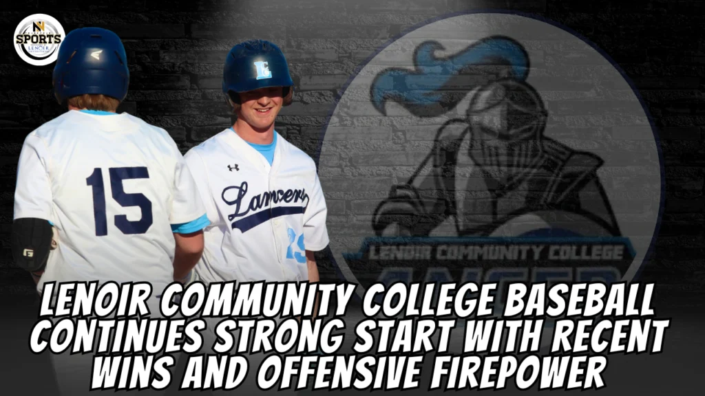 Lenoir Community College Baseball Continues Strong Start with Recent Wins and Offensive Firepower