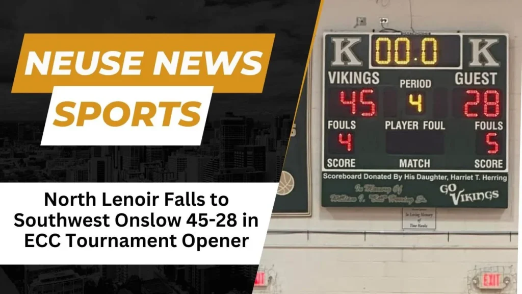 North Lenoir Falls to Southwest Onslow 45-28 in ECC Tournament Opener