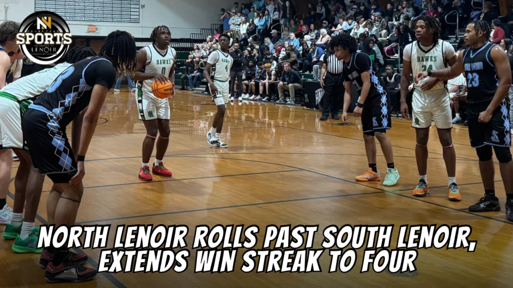 North Lenoir Rolls Past South Lenoir, Extends Win Streak to Four