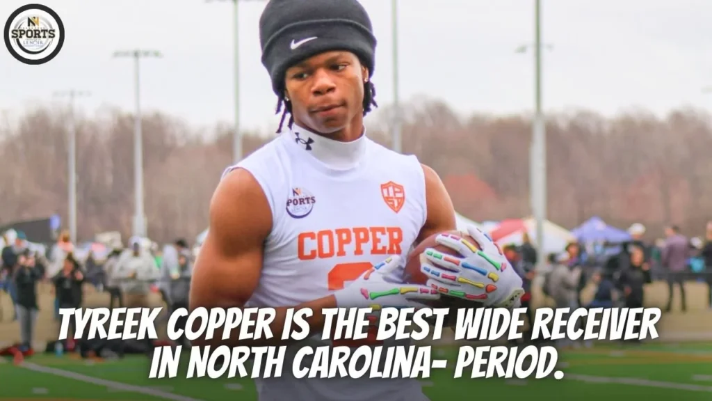 Tyreek Copper Is the Best Wide Receiver in North Carolina — Period.