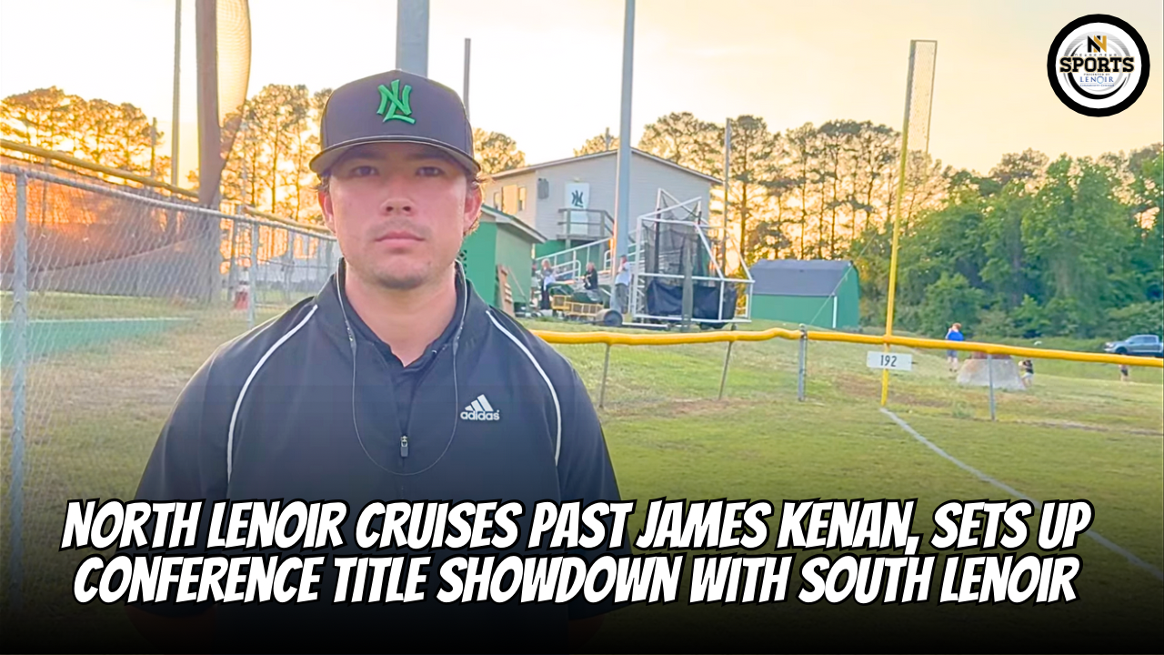 North Lenoir Cruises Past James Kenan, Sets Up Conference Title Showdown With South Lenoir