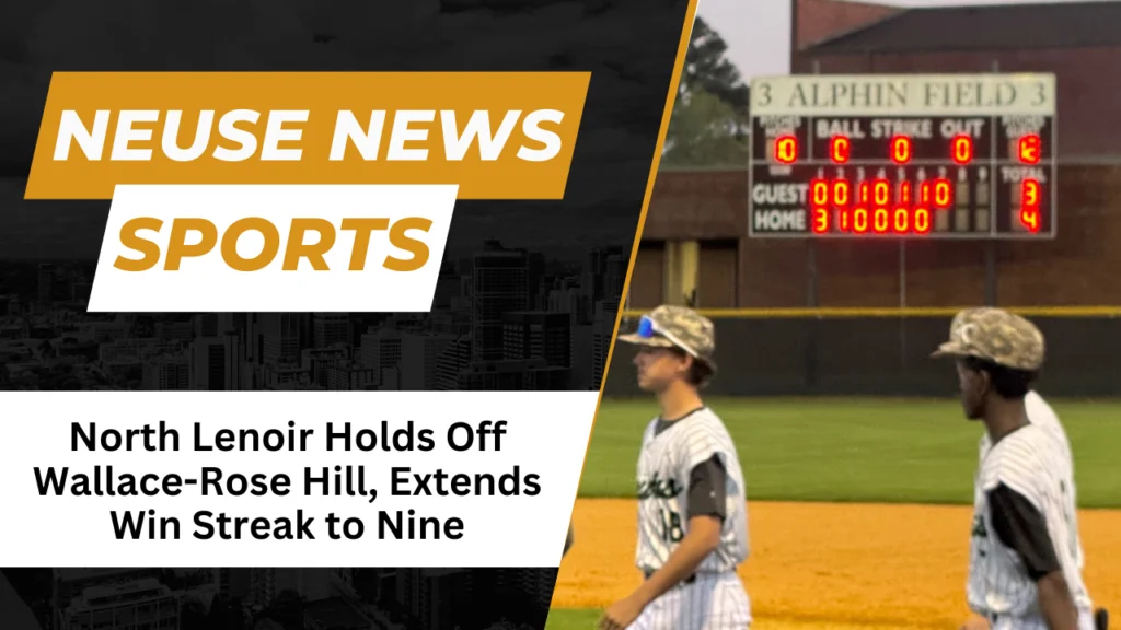 North Lenoir Holds Off Wallace-Rose Hill, Extends Win Streak to Nine