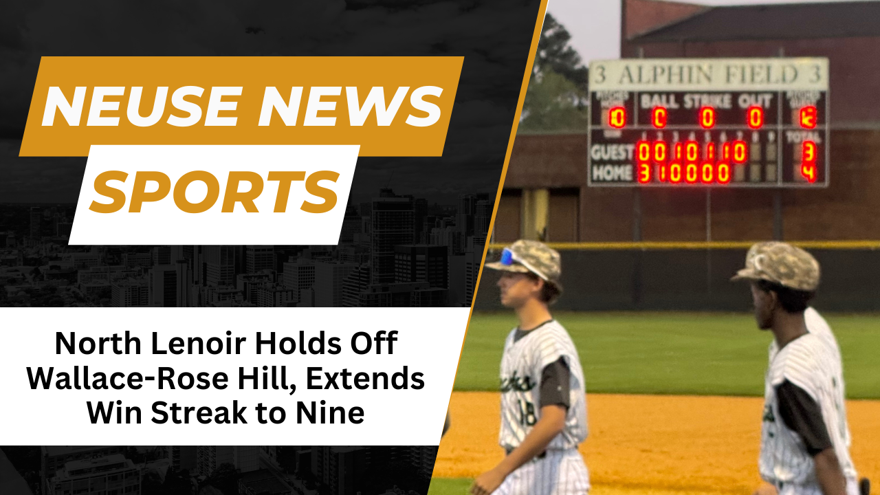 North Lenoir Holds Off Wallace-Rose Hill, Extends Win Streak to Nine