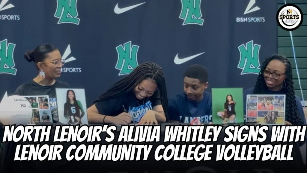 North Lenoir’s Alivia Whitley Signs with Lenoir Community College Volleyball