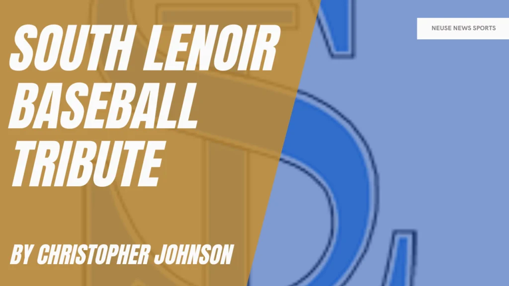 South Lenoir Baseball Tribute by Christopher Johnson