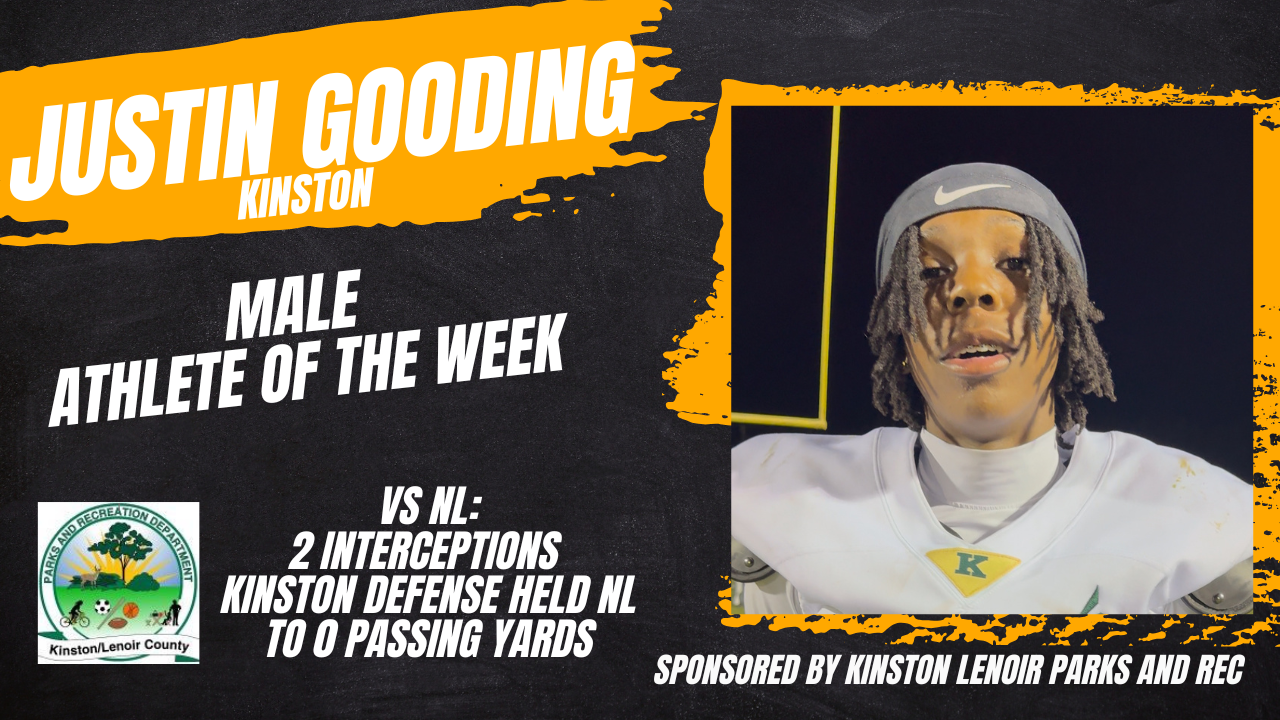 Male Athlete of the Week: Justin Gooding (Kinston Football)