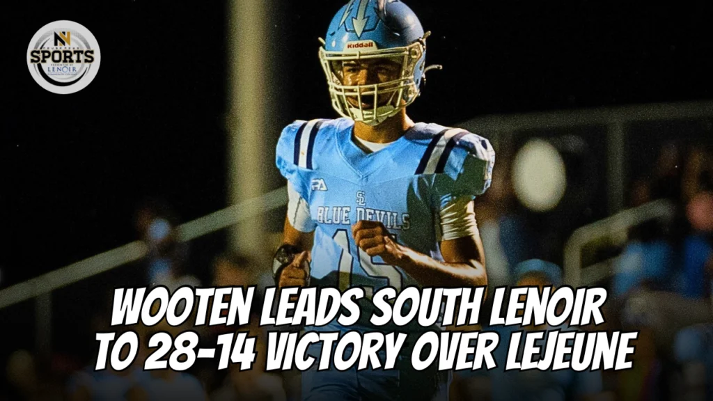 Wooten Leads South Lenoir to 28-14 Victory Over Lejeune