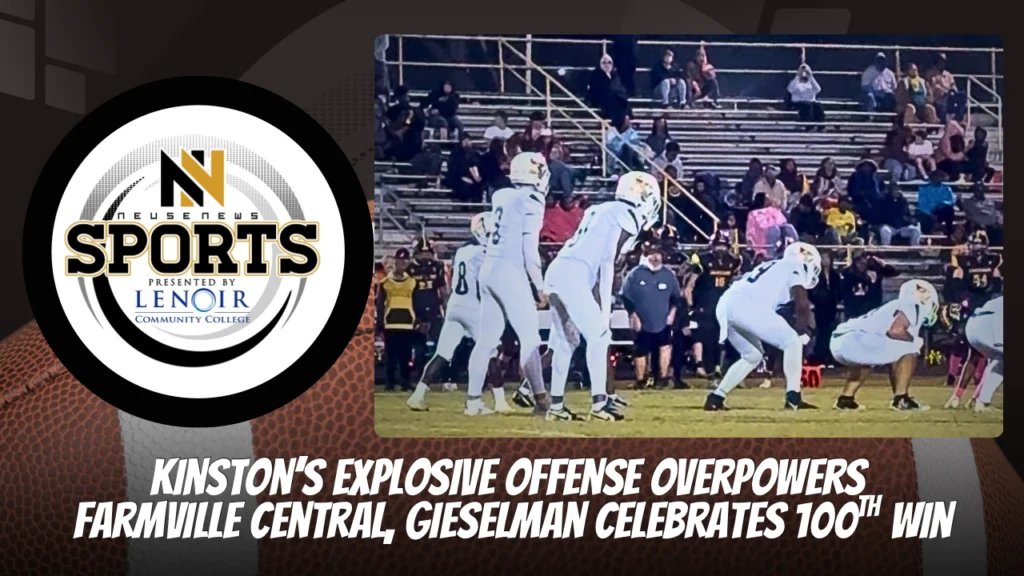 Kinston’s Explosive Offense Overpowers Farmville Central 55-32, Gieselman Celebrates 100th Win