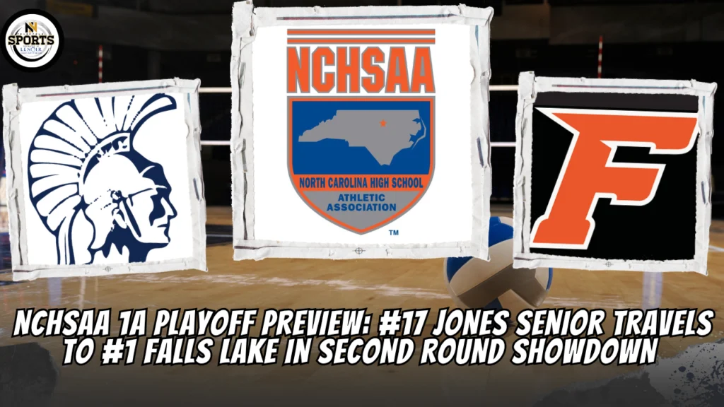 NCHSAA 1A Playoff Preview: Jones Senior Faces Top-Seeded Falls Lake in Second Round