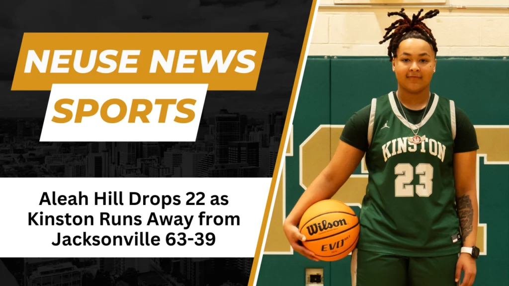 Aleah Hill Drops 22 as Kinston Runs Away from Jacksonville 63-39
