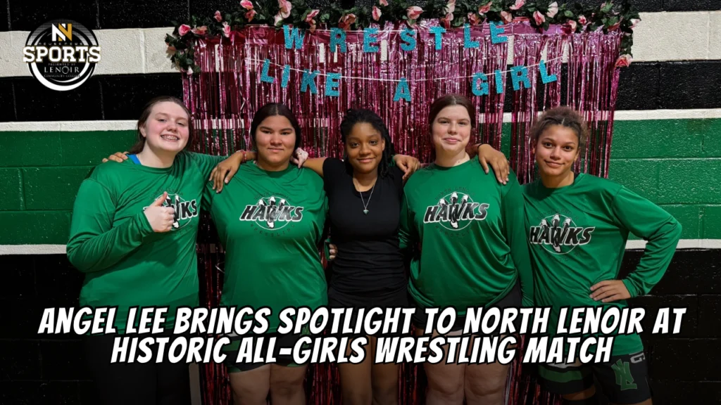 Angel Lee Brings Spotlight to North Lenoir at Historic All-Girls Wrestling Match