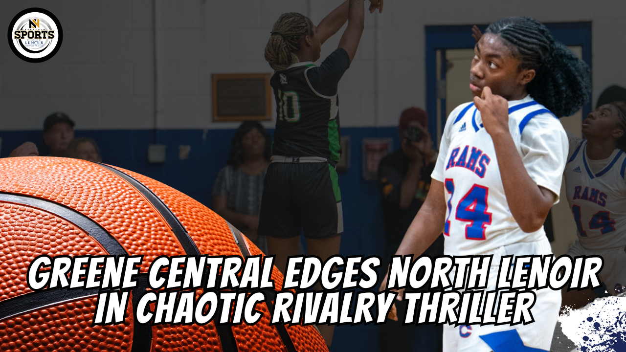 Greene Central Edges North Lenoir in Chaotic Rivalry Thriller