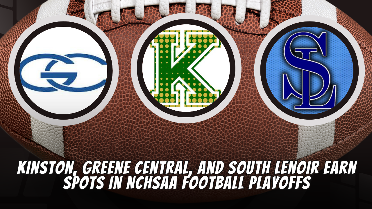 Kinston, Greene Central, and South Lenoir Earn Spots in NCHSAA Football Playoffs