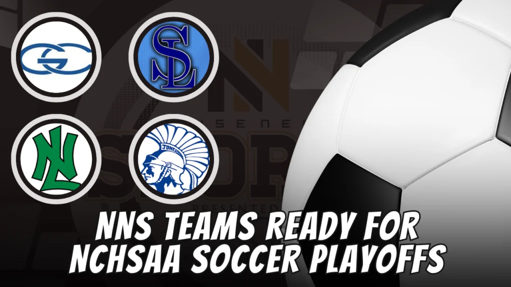 NNS Teams Ready for NCHSAA Soccer Playoffs