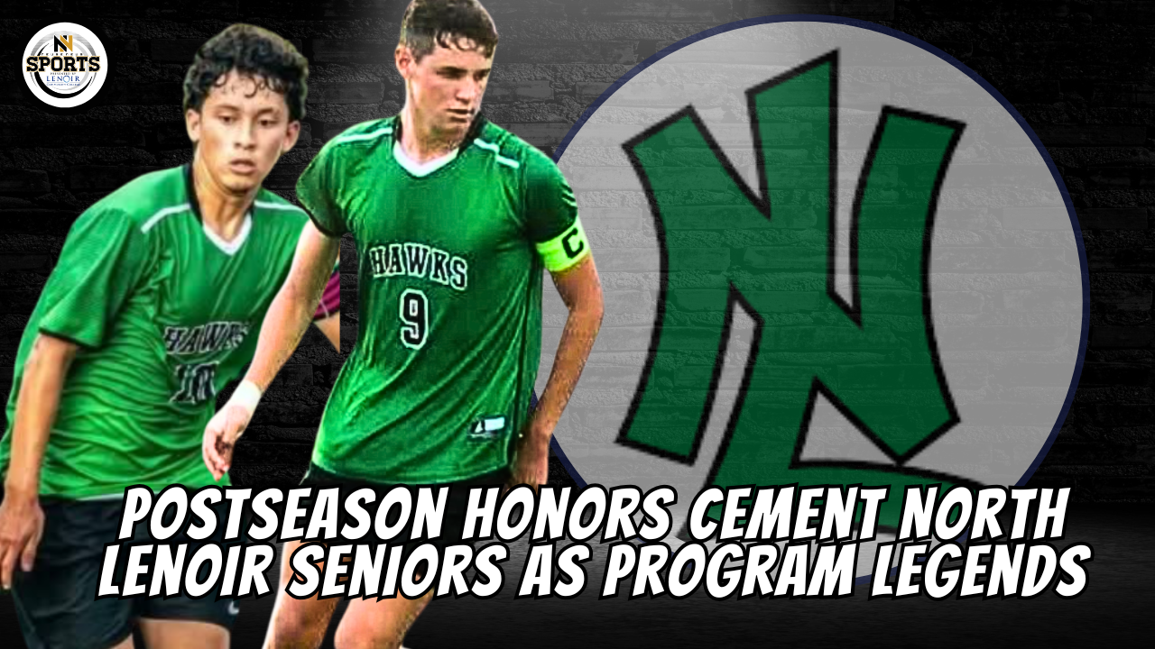 Postseason Honors Cement North Lenoir Seniors as Program Legends