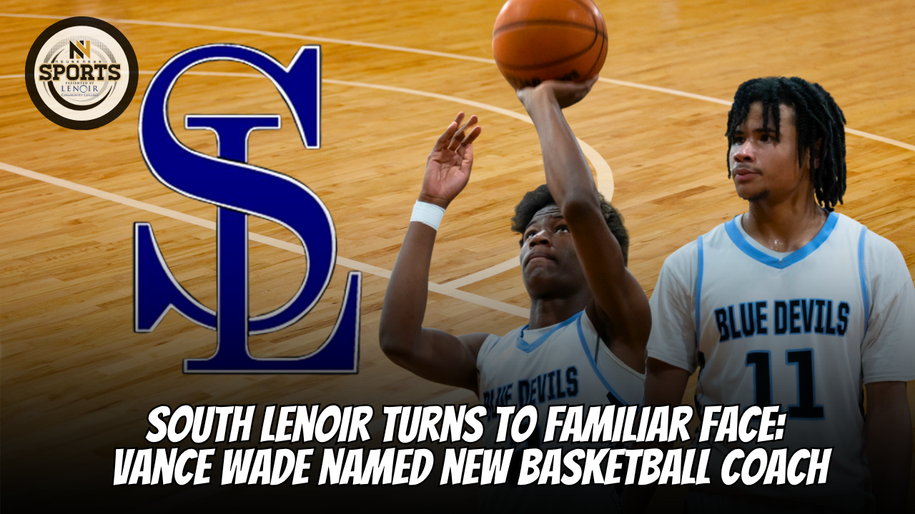 South Lenoir Turns to Familiar Face: Vance Wade Named New Basketball Coach