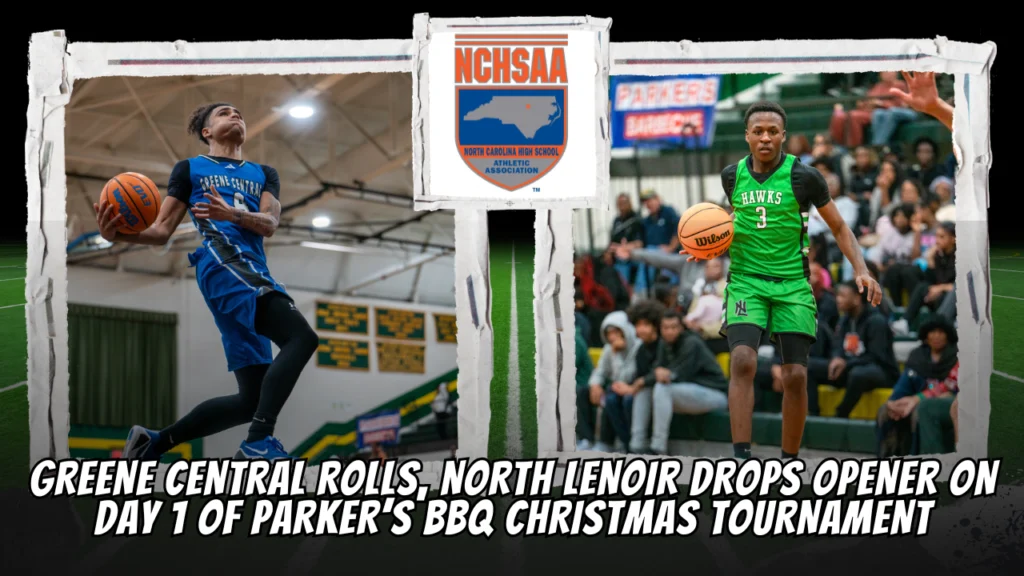 Greene Central rolls, North Lenoir drops opener on Day 1 of Parker’s BBQ Christmas Tournament