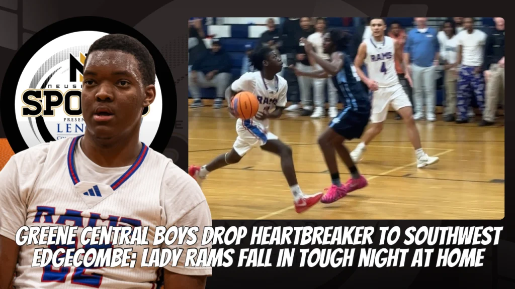 Greene Central boys drop heartbreaker to Southwest Edgecombe; Lady Rams fall in tough night at home