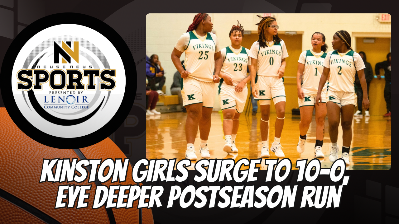 Kinston girls surge to 10-0, eye deeper postseason run