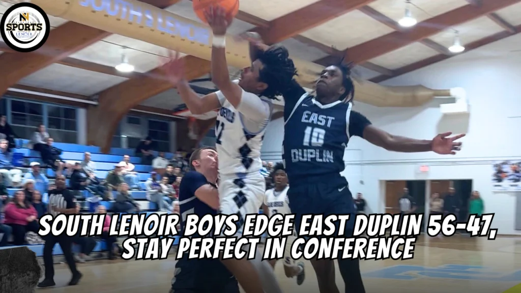 South Lenoir boys edge East Duplin 56-47, stay perfect in conference