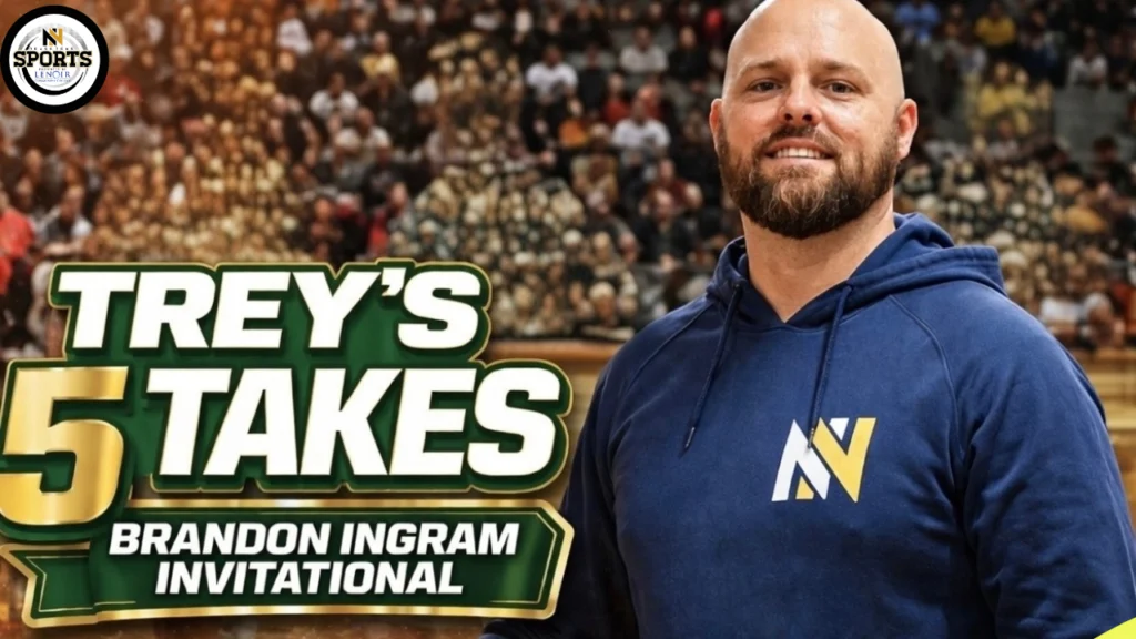 Trey’s 5 Takes from the Brandon Ingram Invitational