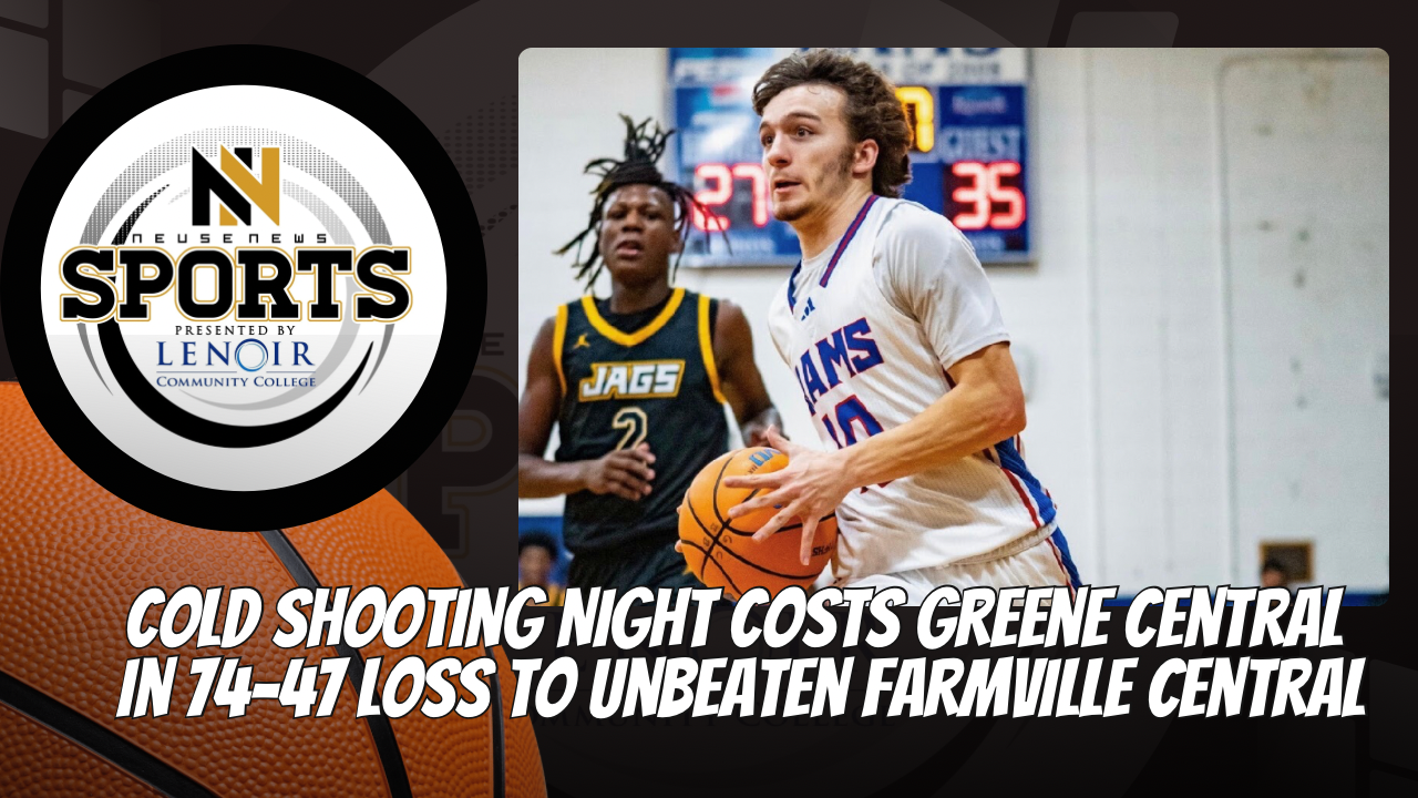 Cold Shooting Night Costs Greene Central in 74-47 Loss to Unbeaten Farmville Central