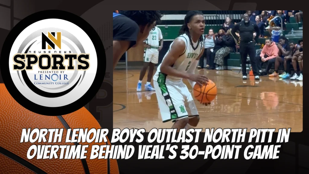 North Lenoir boys outlast North Pitt in overtime behind Veal's 30-point game