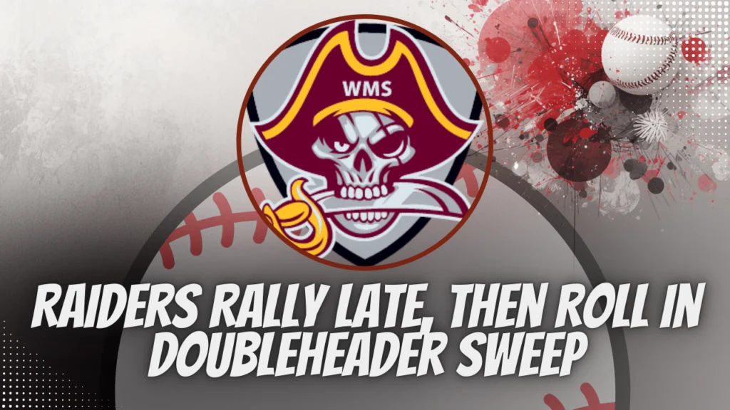 Raiders Rally Late, Then Roll in Doubleheader Sweep