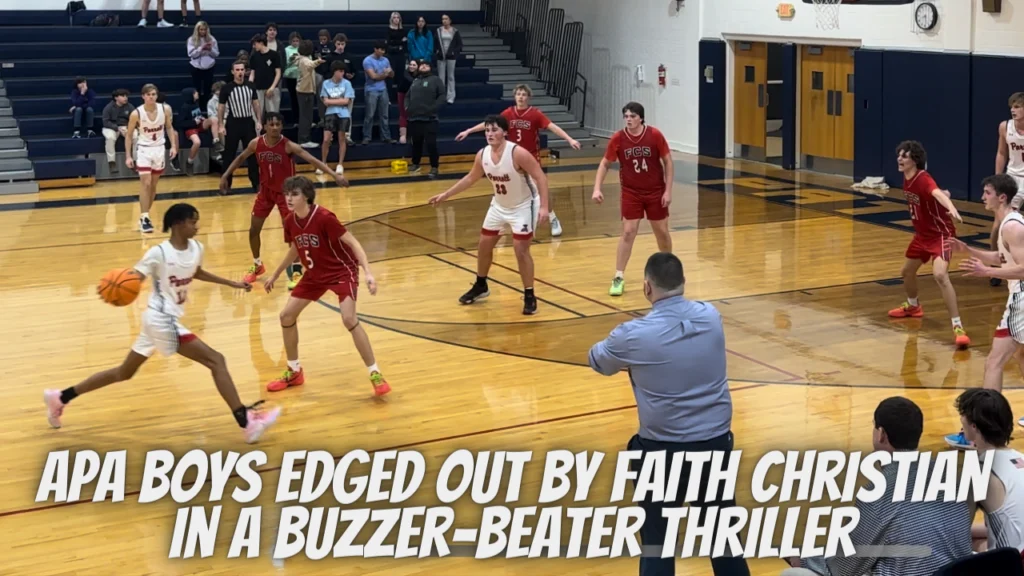 APA Boys Edged Out by Faith Christian in Buzzer-Beater Thriller