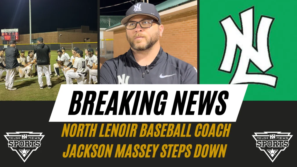 BREAKING: North Lenoir Baseball Coach Jackson Massey Steps Down