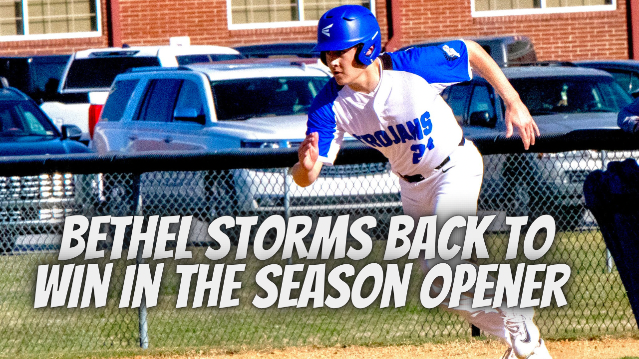 Bethel storms back to win in the season opener