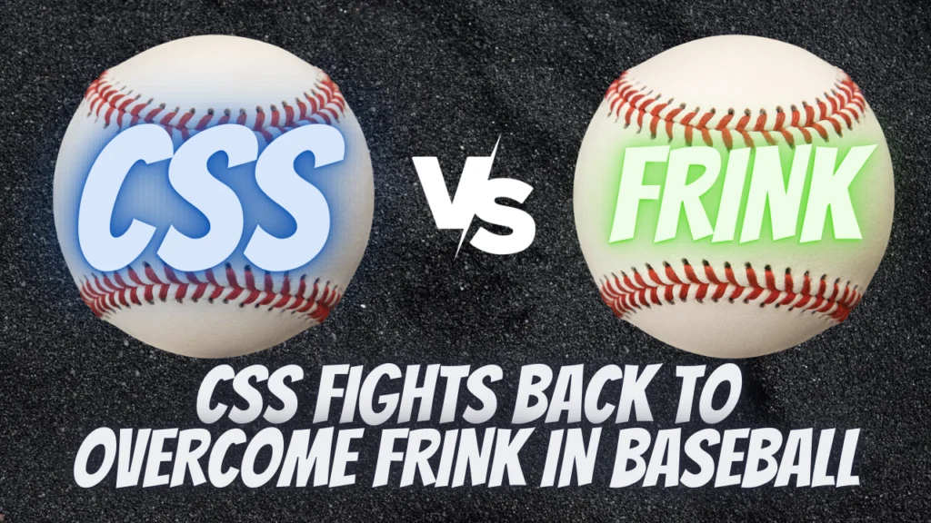 CSS fights back to overcome Frink in Baseball
