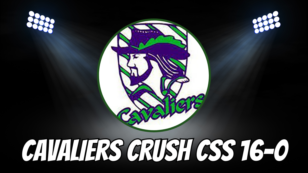 Cavaliers Crush CSS 16-0