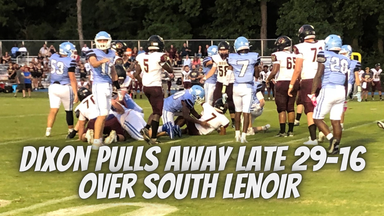 Dixon pulls away late 29-16 over South Lenoir