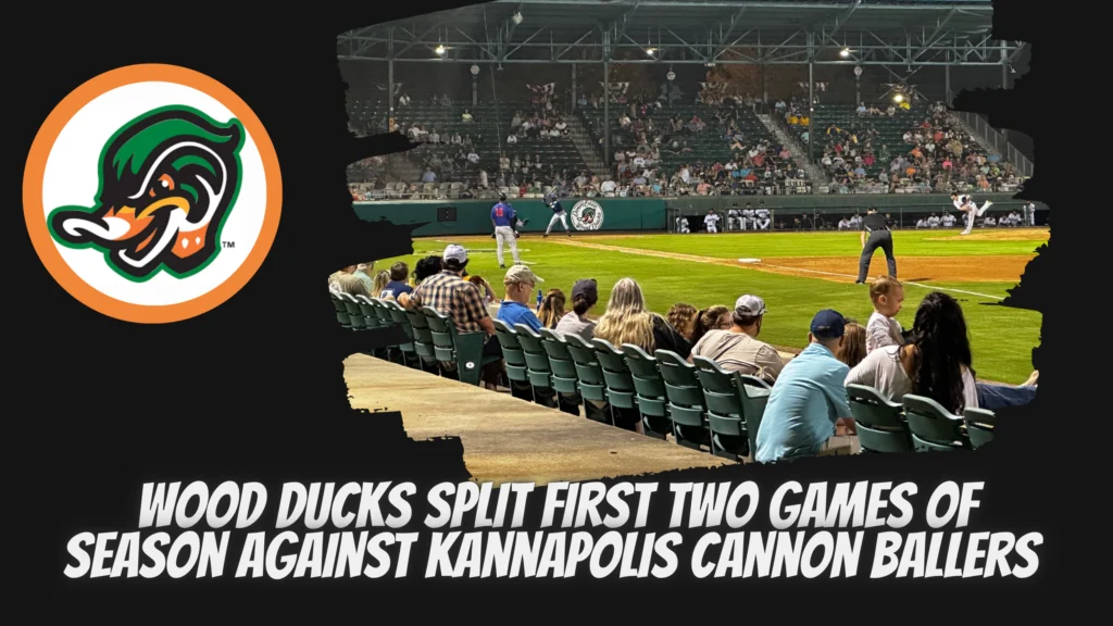 Down East Wood Ducks Split First Two Games of Season Against Kannapolis Cannon Ballers