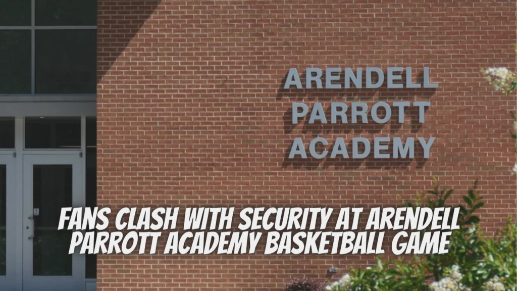 Fans clash with security at Arendell Parrott Academy basketball game
