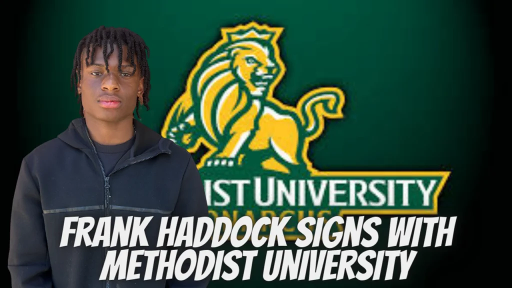 Frank Haddock Signs with Methodist University