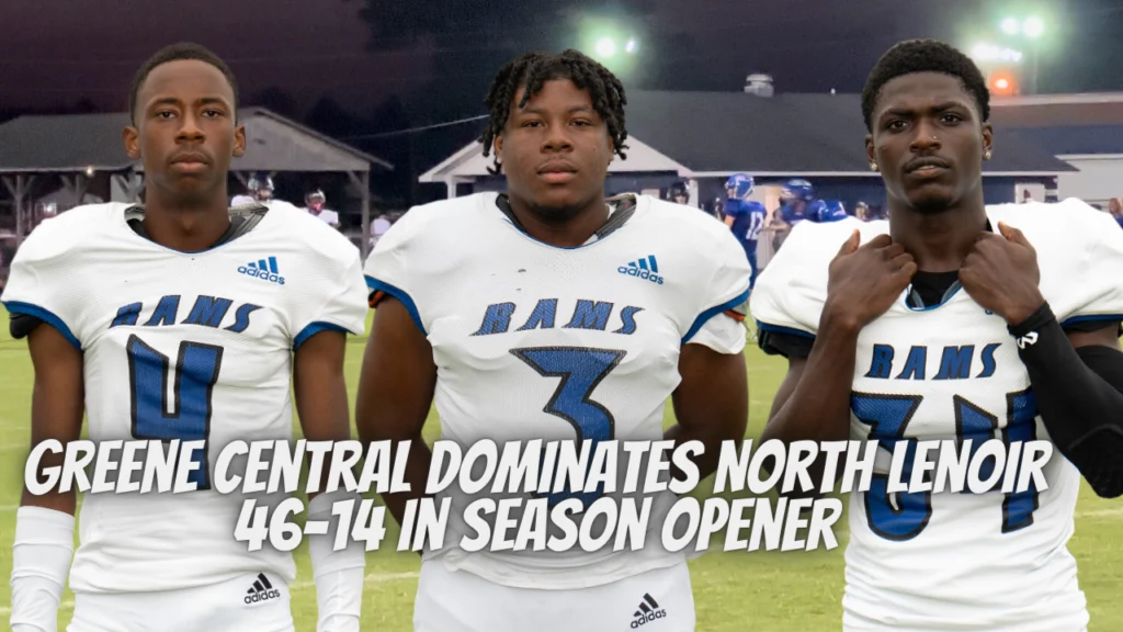 Greene Central Dominates North Lenoir 46-14 in Season Opener