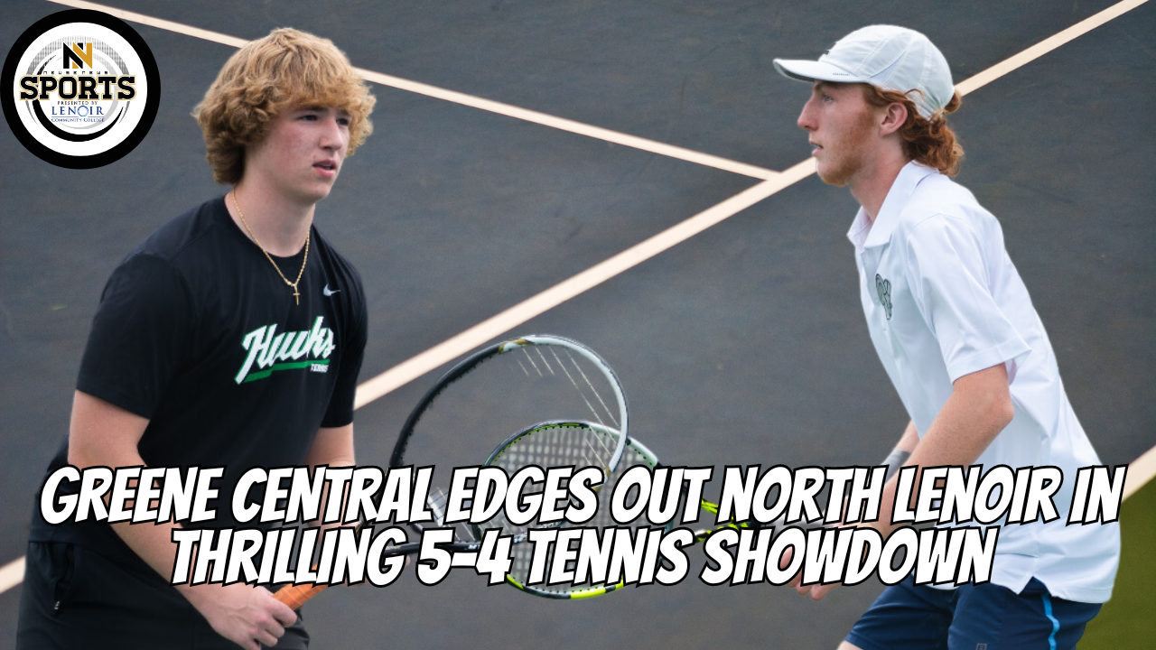 Greene Central Edges North Lenoir in Thrilling 5-4 Tennis Showdown