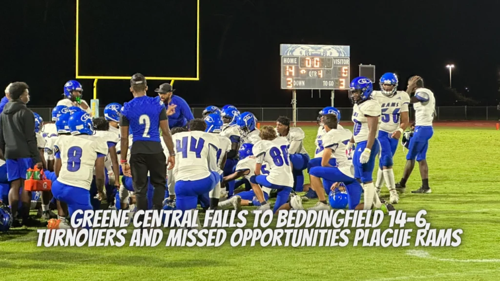 Greene Central Falls to Beddingfield 14-6, Turnovers and Missed Opportunities Plague Rams